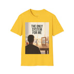 The Only System For Me — Linux Penguin Graphic Tee