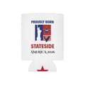 Can cooler with patriotic red, white, and blue design featuring Proudly Born Stateside and America 2026.