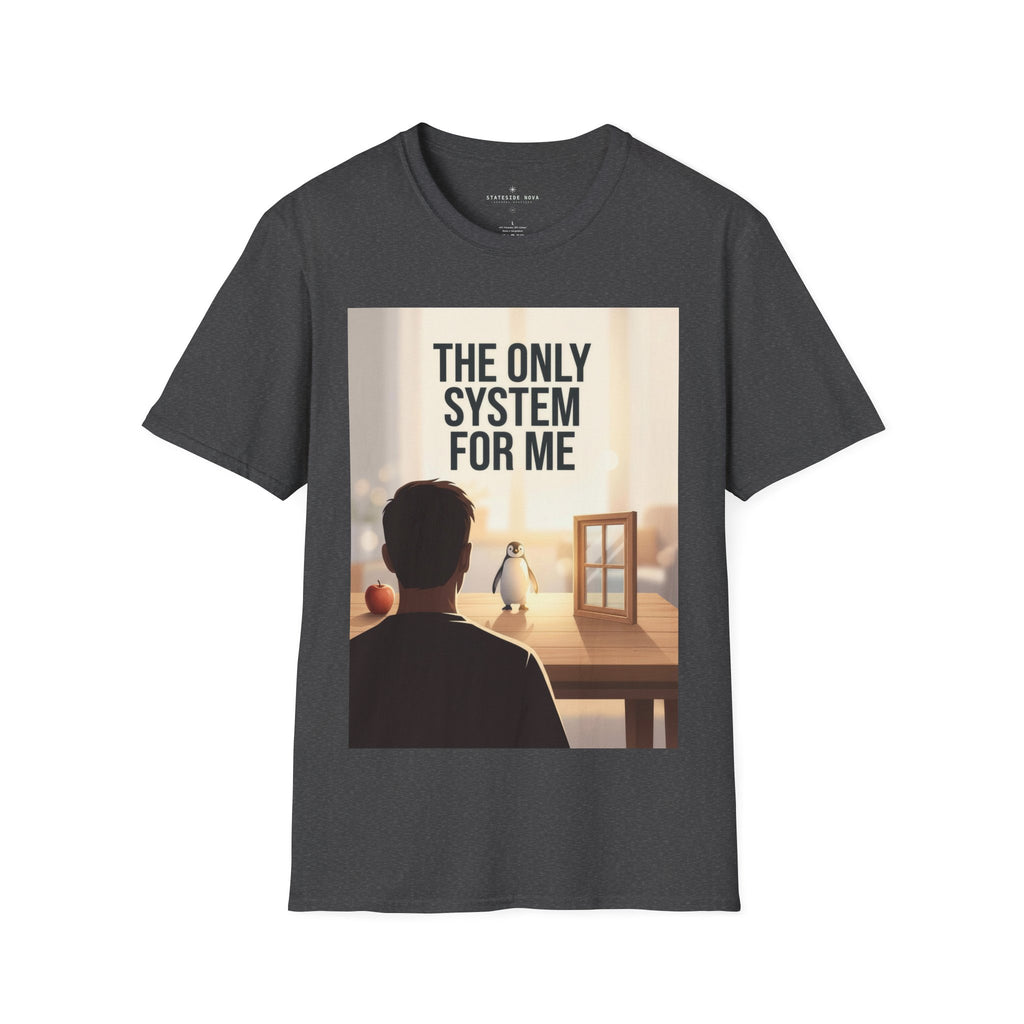 The Only System For Me — Linux Penguin Graphic Tee