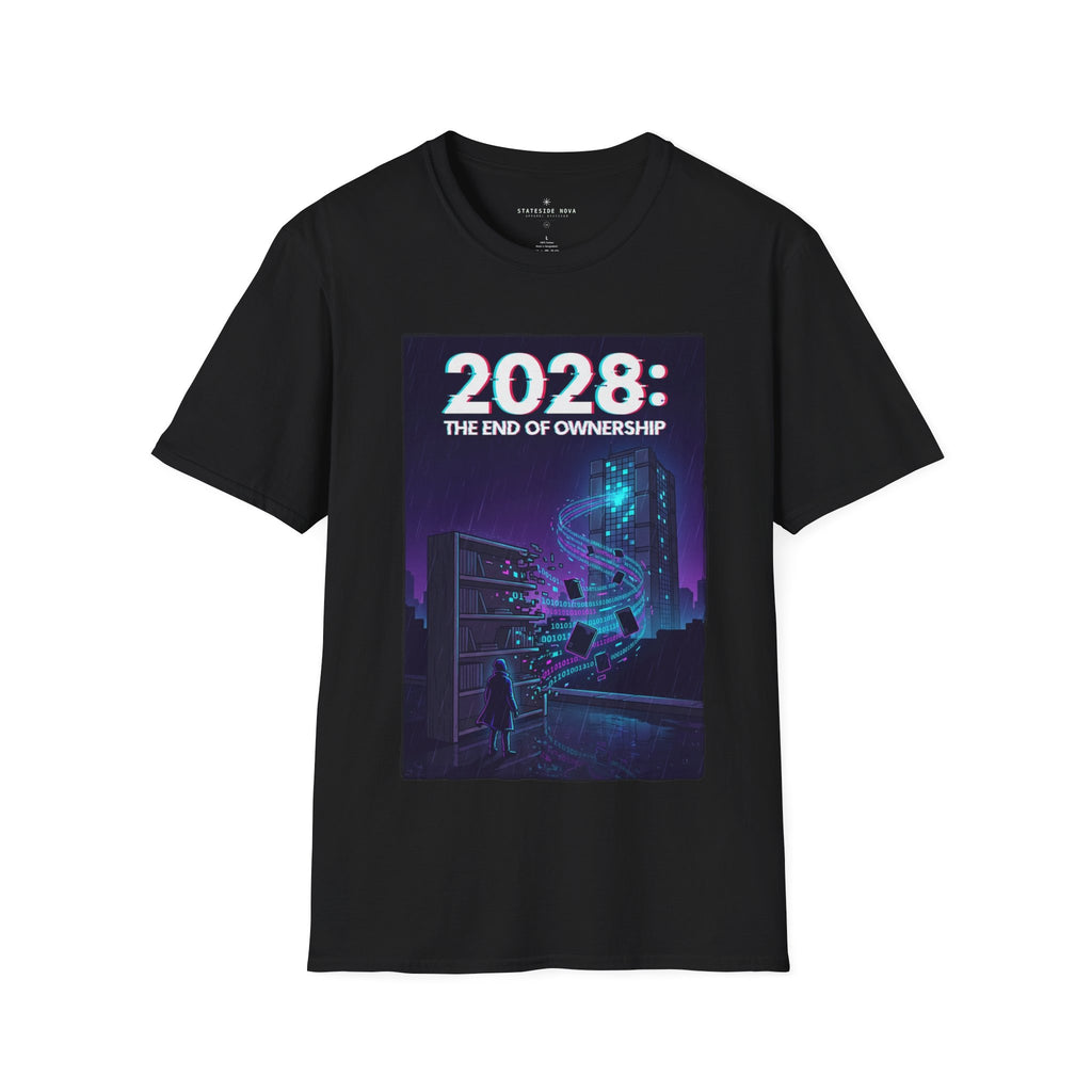 2028: The End of Ownership — Cyberpunk Statement Gamer T-Shirt