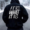 Men's It Is What It Is Distressed Print Hoodie For Everyday Casual Comfort And Durable Warmth by Pasimax