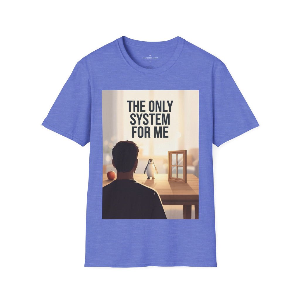 The Only System For Me — Linux Penguin Graphic Tee