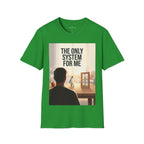 The Only System For Me — Linux Penguin Graphic Tee