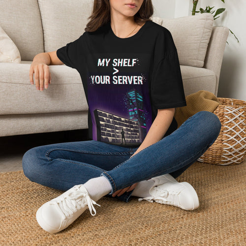 "My Shelf > Your Server" — Physical Media Gamer T-Shirt