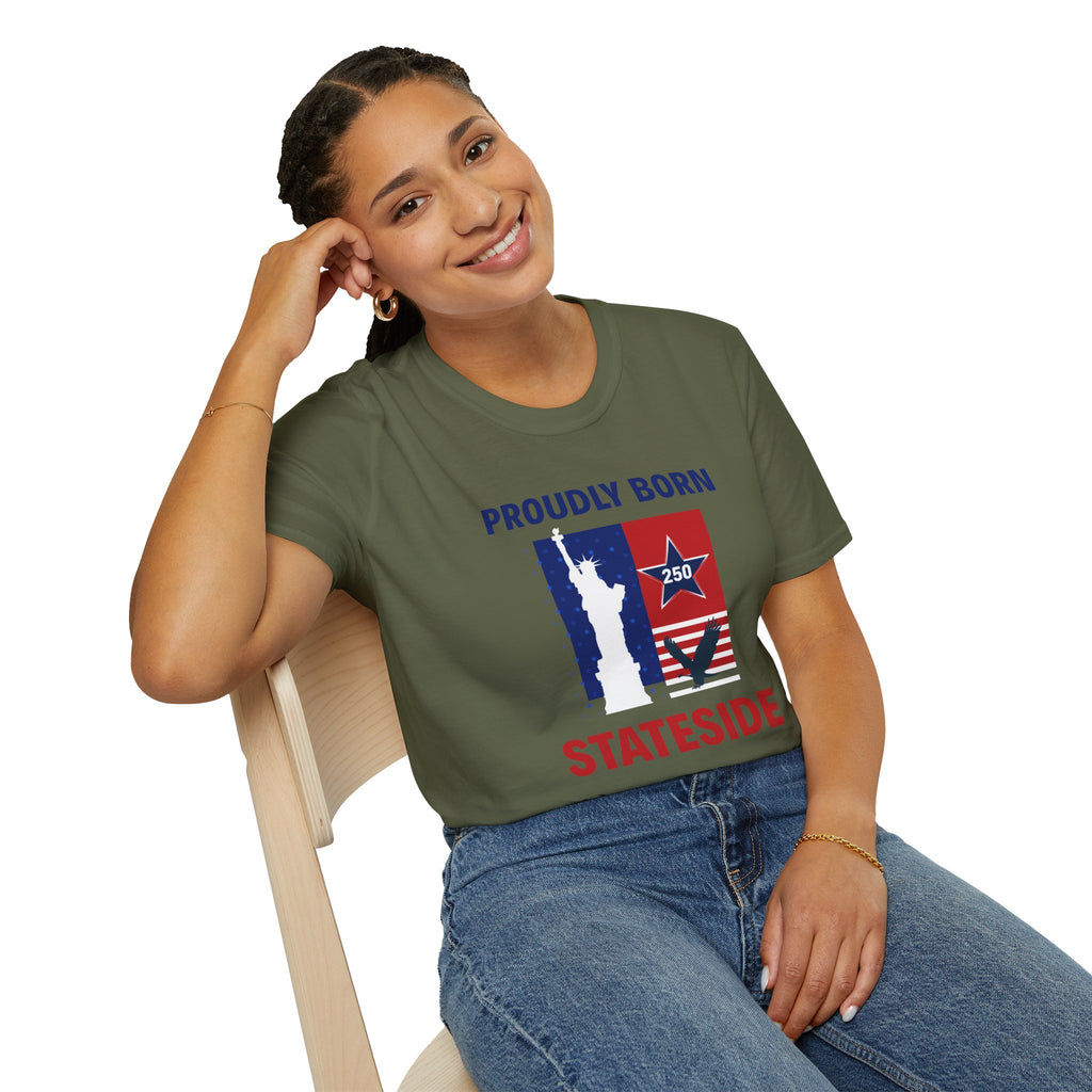 Proudly Born Stateside T-shirt in olive green with a patriotic USA 250th anniversary graphic.