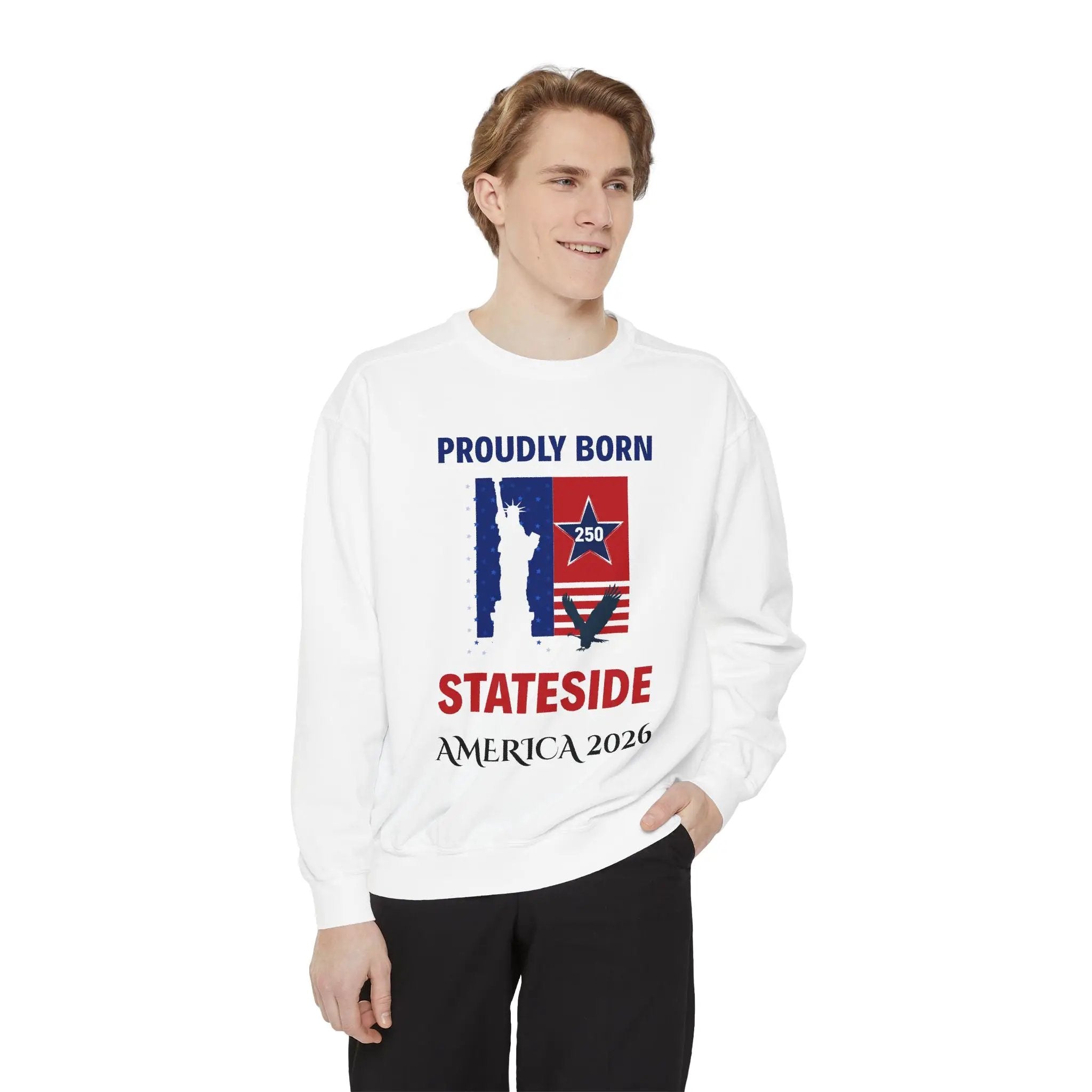 Sweatshirt white by Printify, patriotic crewneck with Proudly Born Stateside USA 2026 graphic