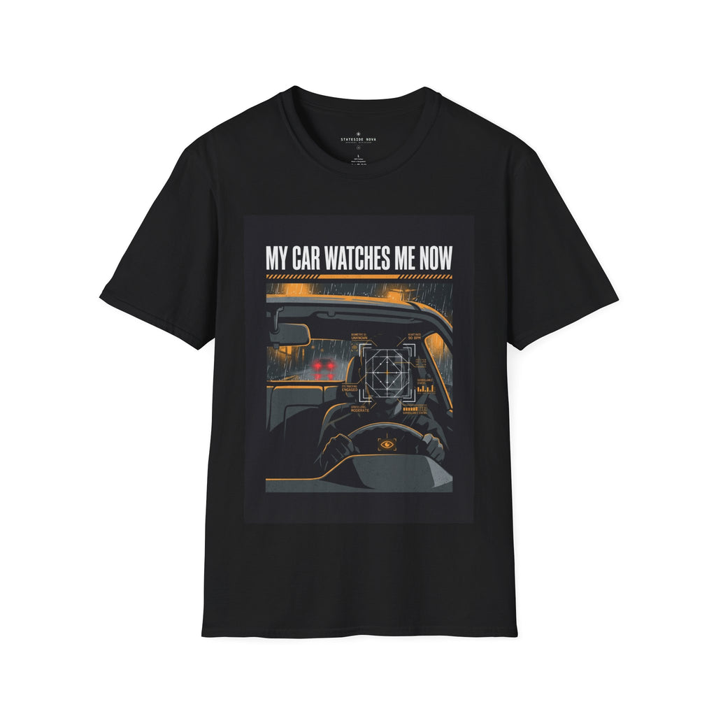 My Car Watches Me Now — Vehicle Privacy Awareness Tee