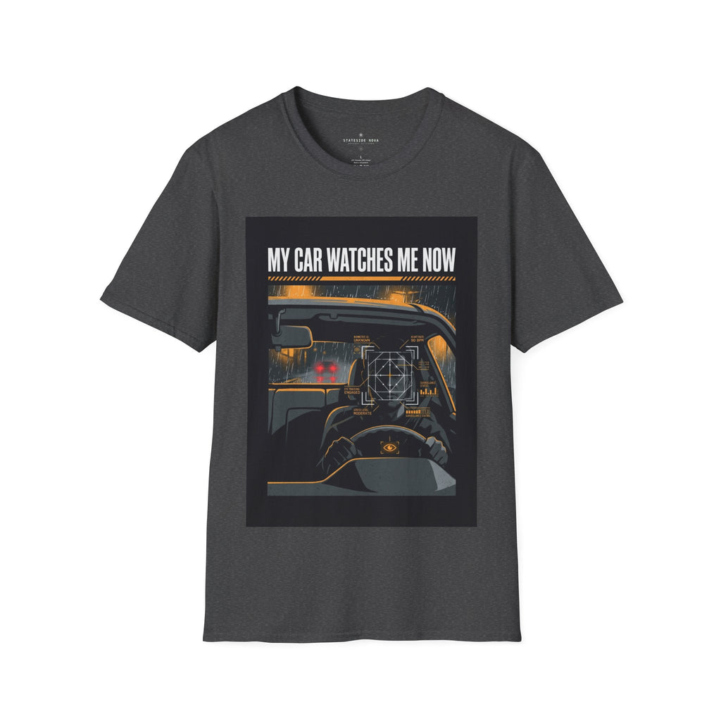 My Car Watches Me Now — Vehicle Privacy Awareness Tee
